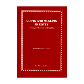Copts and Muslims in Egypt: A Study on Harmony and Hostility | Paperback - simplyislam