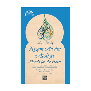 Nizam Ad-Din Awliya Morals for the Heart - simplyislam