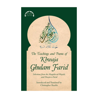 The Teachings and Poems of Khwaja Ghulam Farid - simplyislam