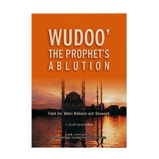 Wudoo’: The Prophet’s Ablution