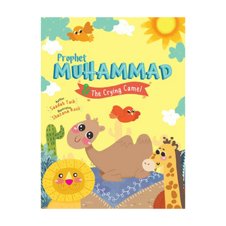 PROPHET MUHAMMAD AND THE CRYING CAMEL ACTIVITY BOOK