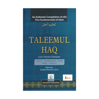 Taleemul Haq Compilation on the Five Fundamentals of Islam | Paperback