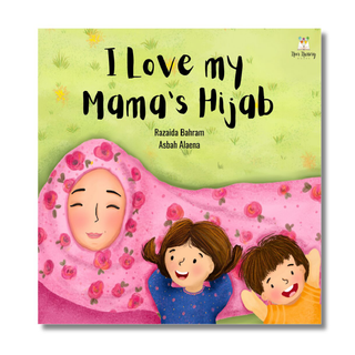 I Love My Mama’s Hijab (Hardback- 2nd Edition)