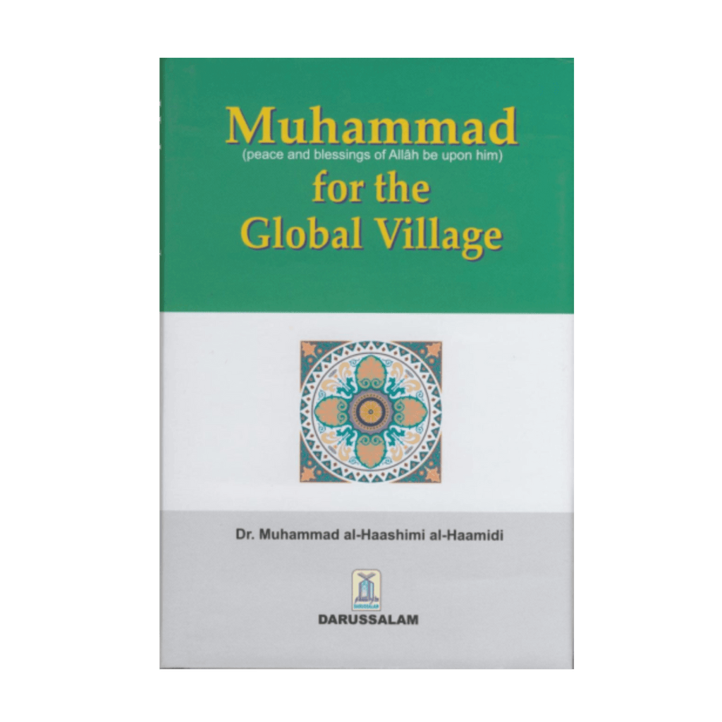 Muhammad (PBUH) for the Global Village – simplyislam