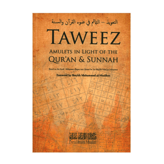 Taweez : Amulets In Light Of The Qur'an Sunnah - simplyislam