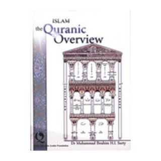 Islam the Quranic Overview by Dr Muhammad Ibrahim Surty
