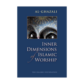 INNER DIMENSIONS OF ISLAMIC WORSHIP