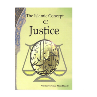 The Islamic Concept Of Justice (Al Firdous Ltd)